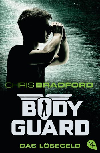 Chris Bradford: Bodyguard – Das Lösegeld
