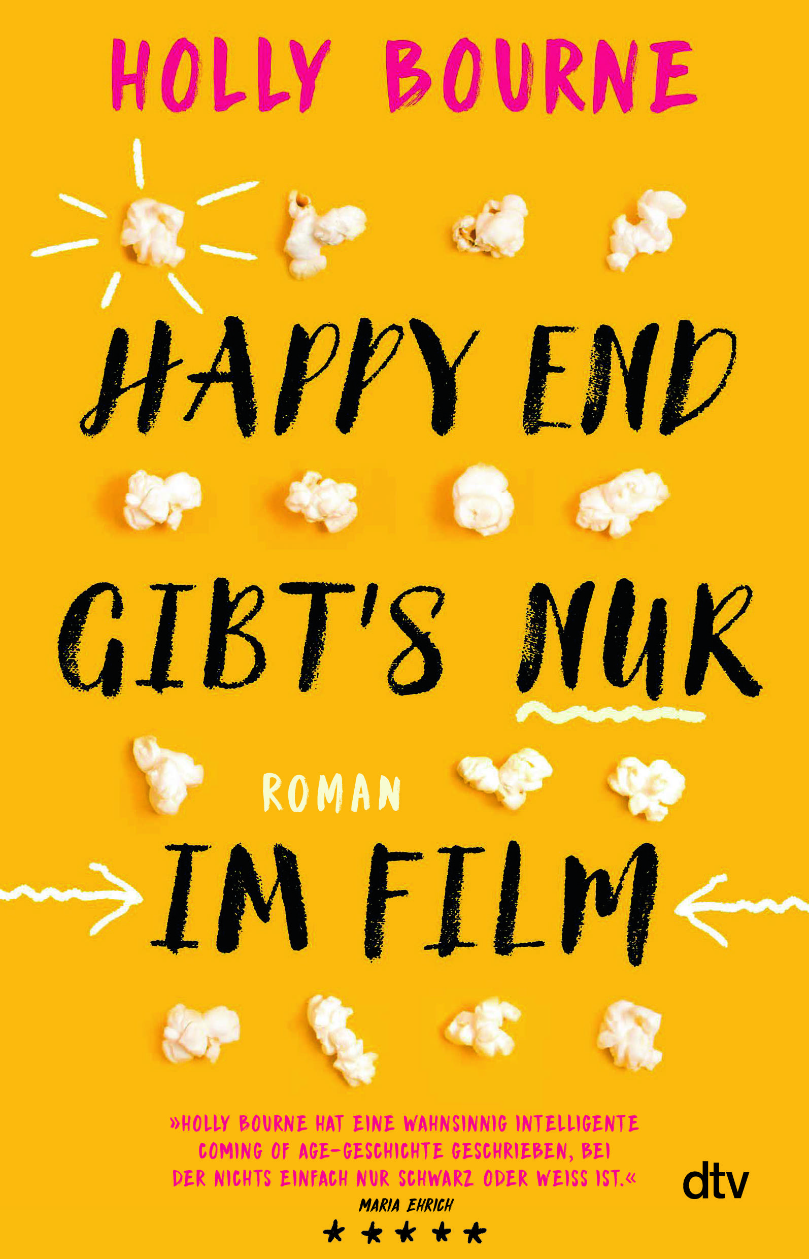 Holly Bourne: Happy End gibt´s nur im Film